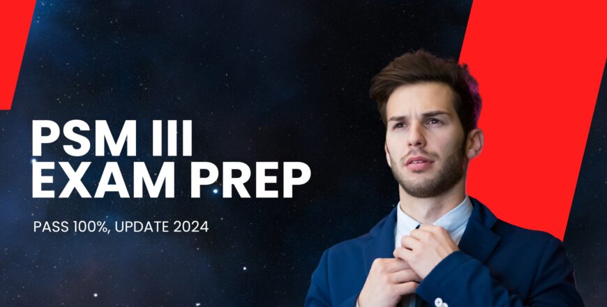 PSM III EXAM PREP SUCCESS